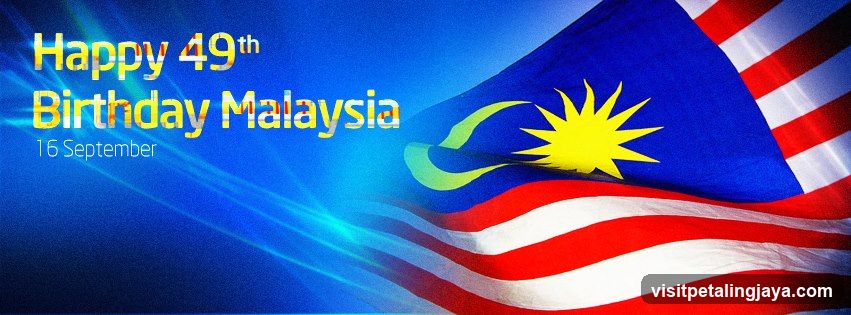 Happy 49th Birthday Malaysia