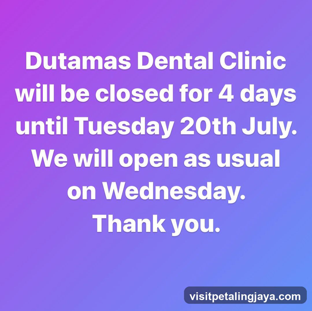 Dutamas Dental Clinic Closure Notice