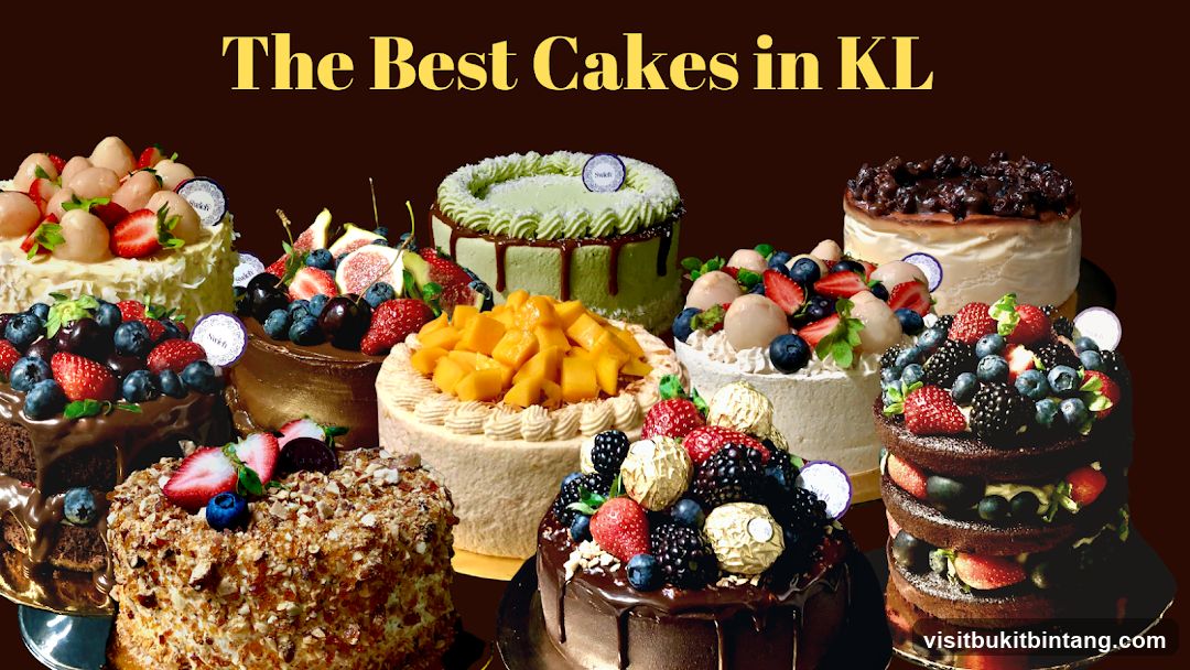 The Best Cakes in KL