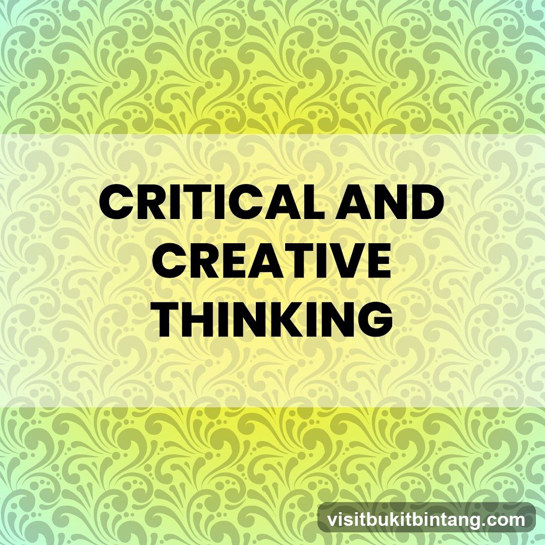 Critical and Creative Thinking