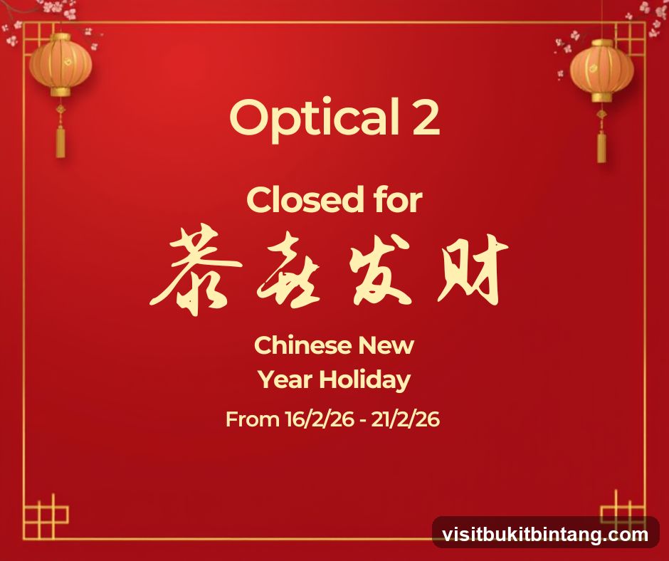 Optical 2 Chinese New Year Holiday Notice