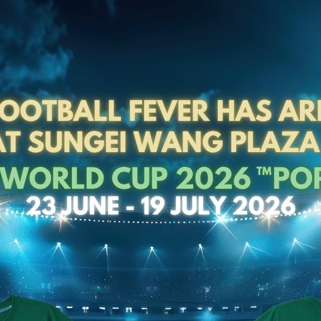 Sungei Wang World Cup Fever: Final Watch Party Passes Up for Grabs Until 20 July